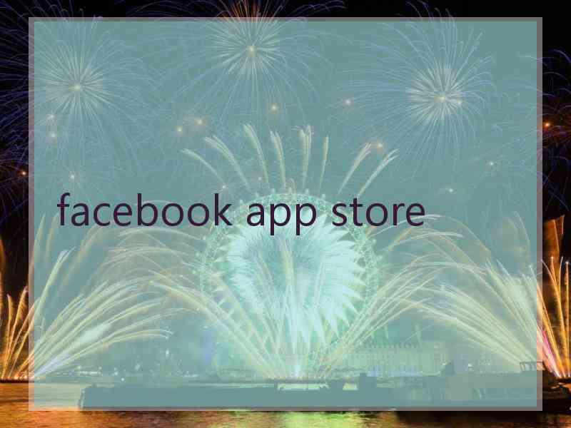 facebook app store